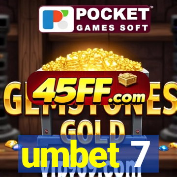 umbet 7